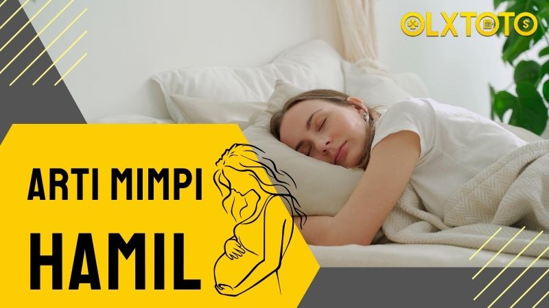 Tafsir Mimpi Hamil Untuk Nomor Togel Tersebut