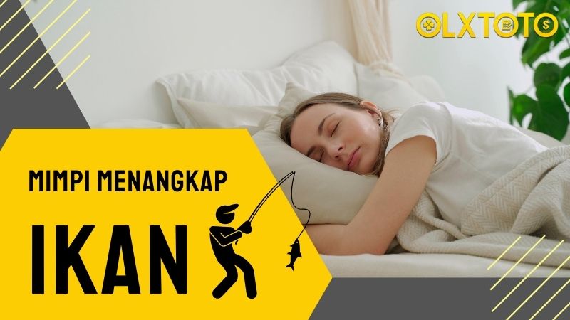 Mempelajari Tafsir Mimpi Menangkap Ikan di Togel Online