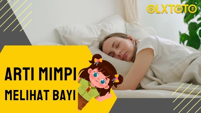 Nomor Togel Mimpi Melihat Bayi Paling Jitu di OLXTOTO