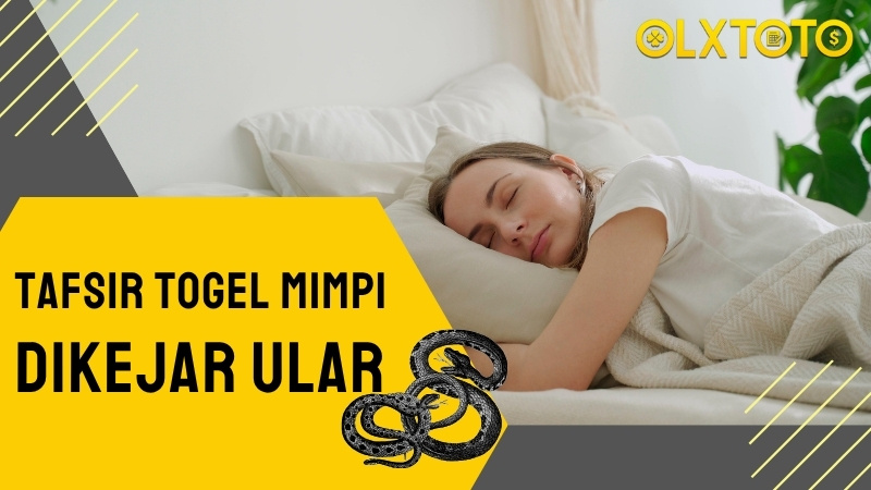 Tafsir Togel Mimpi Dikejar Ular | Makna, Simbolisme, dan Angka Keberuntungan