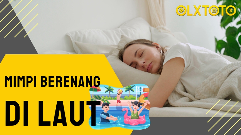 Tafsir Togel Mimpi Berenang di Laut: Makna dan Angka Keberuntungan